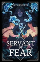 Servant of Fear (Song of the Dark) B0DWZ64R7G Book Cover