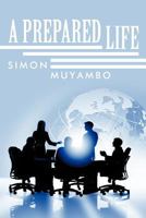 A Prepared Life 1477222189 Book Cover