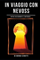 In Viaggio con Nevoss: Entra in un mondo al contrario (Italian Edition) B0G5HB2PRT Book Cover