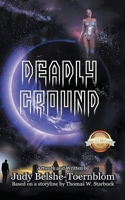 Deadly Ground 1964804132 Book Cover