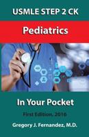 USMLE STEP 2 CK Pediatrics In Your Pocket: Pediatrics 1530479223 Book Cover