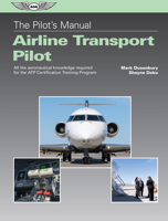 The Pilot's Manual: Airline Transport Pilot: All the Aeronautical Knowledge Required for the Atp Certification Training Program 1619546973 Book Cover