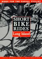 Short Bike Rides on Long Island 087106071X Book Cover