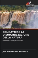Combattere La Disumanizzazione Della Natura (Italian Edition) 620851648X Book Cover