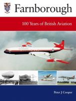 Farnborough: 100 Years of British Aviation 185780239X Book Cover