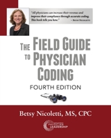 The Field Guide to Physician Coding 0999355368 Book Cover