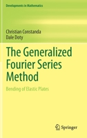 The Generalized Fourier Series Method: Bending of Elastic Plates 3030558487 Book Cover