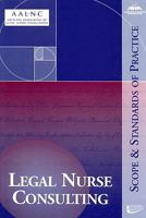 Legal Nurse Consulting: Scope And Standards of Practice (American Nurses Association) 1558102310 Book Cover