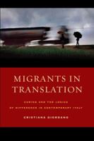 Migrants in Translation: Caring and the Logics of Difference in Contemporary Italy 0520276663 Book Cover