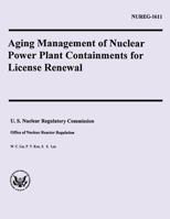 Aging Management of Nuclear Power Plant Containments for License Renewal 1500373958 Book Cover