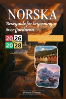 RESEGUIDE FÖR KRYSSNINGAR ÖVER NORSKA FJORDARNA 2026-2028: En resurs för att planera den perfekta resan med tips, tricks och insikter för att göra din resa verkligt minnesvärd (Swedish Edition) B0FMR4G7PK Book Cover