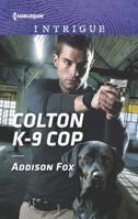 Colton K-9 Cop 1335721320 Book Cover