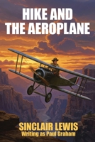 Hike and the Aeroplane 1479499811 Book Cover