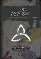The RCP Bible: Reorganized Concise Paraphrased Bible | Vol. I-V 1953162231 Book Cover