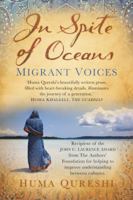 In Spite of Oceans: Migrant Voices 1845888189 Book Cover