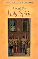 About the Holy Spirit 1889334111 Book Cover