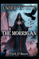 Understanding The Morrigan (Understanding Deities) B0FQTFS9XF Book Cover