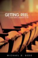 Getting Reel: A Social Science Perspective on Film 1934043001 Book Cover