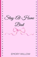 Stay-At-Home Brat 9199001756 Book Cover
