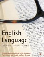 English Language: Description, Variation and Context 1137571829 Book Cover