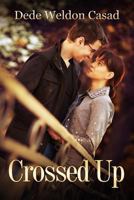 Crossed Up 1496036352 Book Cover