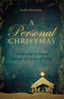 A Personal Christmas: Celebrating the Season through the Stories of Others 1637692846 Book Cover