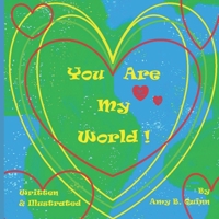 You Are My World! 0692307877 Book Cover