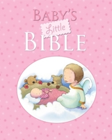 Baby's Little Bible: Pink Edition 0745962726 Book Cover