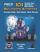 Halloween Activity Book for Kids Ages 4-8: 101 Puzzle Pages. COLORING - MAZES - WORD SEARCH. Custom Art Interior. Cute fun gift! Ghost & Haunted House. SUPER KIDZ (AS12) B08JB1XHQX Book Cover