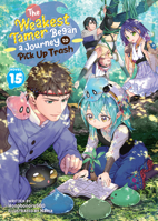 The Weakest Tamer Began a Journey to Pick Up Trash (Light Novel) Vol. 15 B0HB3GLH3B Book Cover