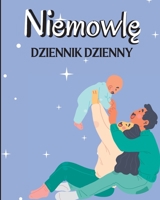 Dziennik Dziecka: Prowadź rejestr karmienia, czasu snu, zdrowia, potrzebnych materialów eksploatacyjnych. 3986081607 Book Cover