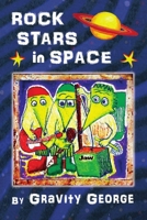 Rock Stars in Space 1471013804 Book Cover