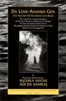 Da Love-Ananda Gita: The Free Avataric Gif of the Divine Love-Bliss 1570970513 Book Cover