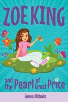 Zoe King And The Pearl Of Great Price 1764305248 Book Cover