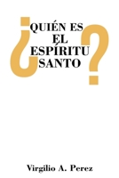 ¿Quién es el Espíritu Santo? 1638447012 Book Cover