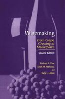 Winemaking: From Grape Growing to Marketplace 083421699X Book Cover