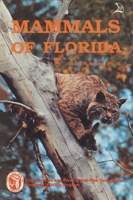 Mammals of Florida 0893170429 Book Cover