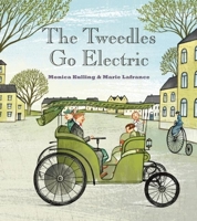 The Tweedles Go Electric 1554981670 Book Cover