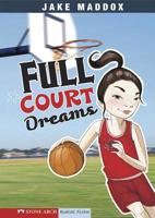 Full Court Dreams (Impact Books a Jake Madox Sports Story) 1434205193 Book Cover