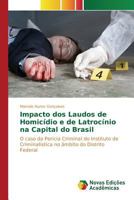 Impacto dos Laudos de Homicídio e de Latrocínio na Capital do Brasil 3841716016 Book Cover