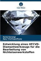 Entwicklung eines HFCVD-Diamantwerkzeugs für die Bearbeitung von Nichteisenwerkstoffen (German Edition) 6203892823 Book Cover