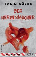 Der Herzenmacher: Krimi 1091582211 Book Cover