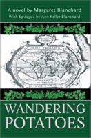 Wandering Potatoes 0595261558 Book Cover