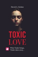 Toxic Love B0G6K5XSG4 Book Cover