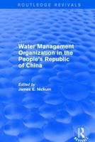 Revival: Water Management Organization in the People's Republic of China (1982) 1138896519 Book Cover