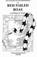 Red-Tailed Boas (General Care and Maintenance of Series) 1882770099 Book Cover