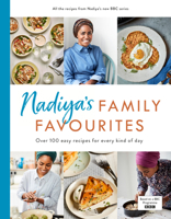 Nadiya’s Family Favourites: Easy, beautiful and show-stopping recipes for every day 0241348994 Book Cover
