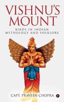 Vishnu's Mount: Birds in Indian Mythology and Folklore 1948352966 Book Cover