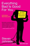 Everything Bad is Good for You 1594481946 Book Cover