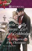 It Happened One Christmas: Christmas Eve Proposal / The Viscount's Christmas Kiss / Wallflower, Widow...Wife! 0373298552 Book Cover